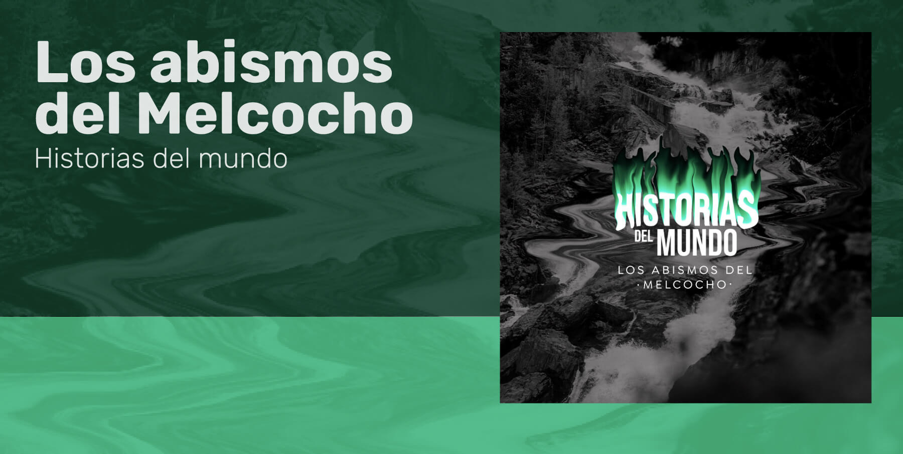Los abismos del Melcocho